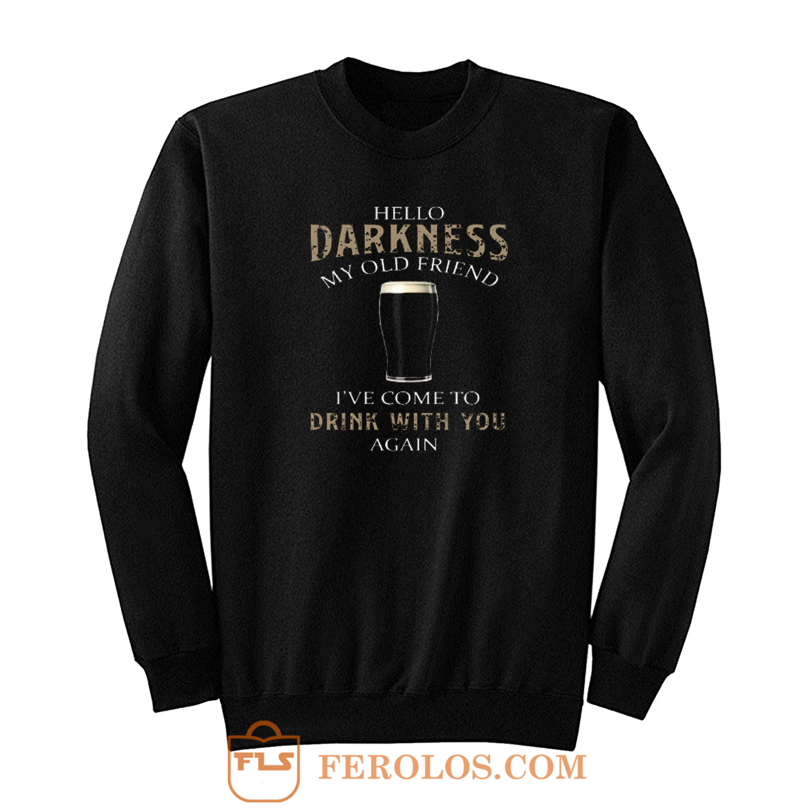 Hello Darkness My Old Friend Sweatshirt | FEROLOS.COM