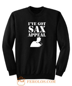 Ive Gotsax Appeal Sweatshirt