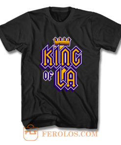 King Of Los Angels T Shirt