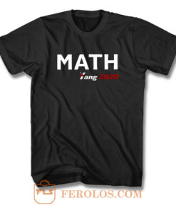 Math Yang For President 2020 T Shirt