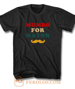 Mumbo For Mayor Beard Funny Vintage T Shirt