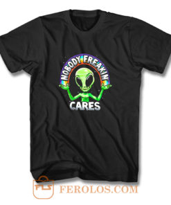 Nobody Freakin Green Alien T Shirt