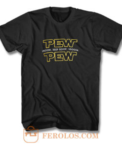 Pew Pew T Shirt