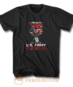 Proud Wife Of A Us Army Veteran T Shirt