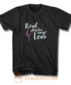 Real Athletes Wear Leos T Shirt