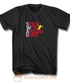 Saved With Amazing Grace T Shirt