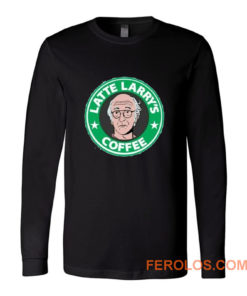 Starbucks Latte Larrys Parody Long Sleeve