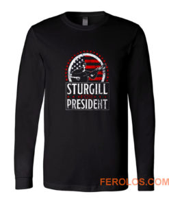 Sturgill For President Long Sleeve