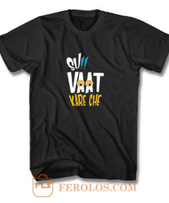 Su Vaat Kare Che Retro T Shirt