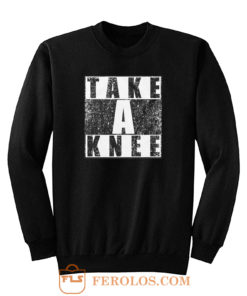 Take A Knee Retro Sweatshirt