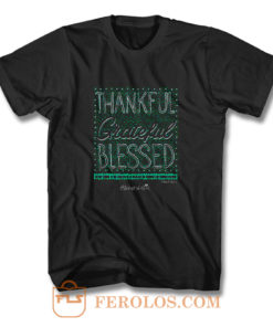 Thankful Grateful Blessed T Shirt