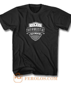 Thermosthat Police T Shirt