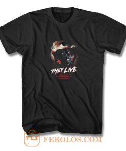They Live Horror Movie T Shirt
