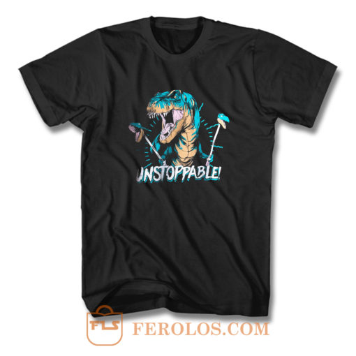 Unstoppable T Rex T Shirt