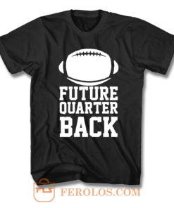 Future Quarterback T Shirt