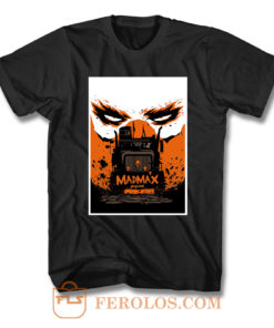 Mad Max Fury Road T Shirt