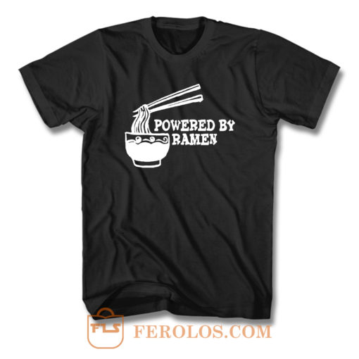 Powered By Ramen T Shirt