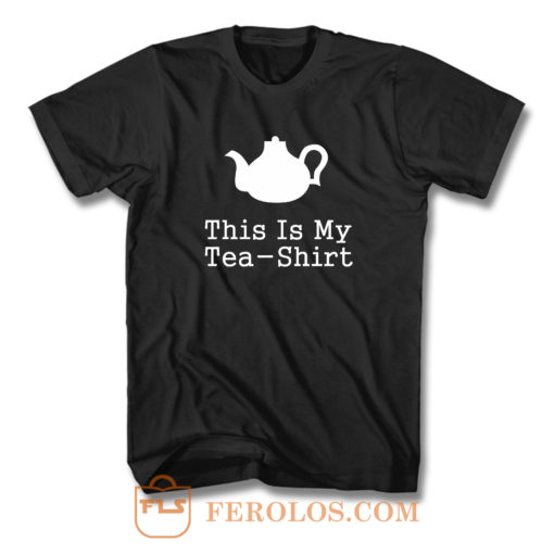 This Is My Tea T Shirt