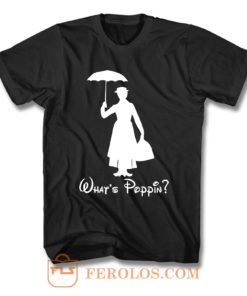 Whats Poppin T Shirt