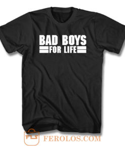 Bad Boys For Life T Shirt
