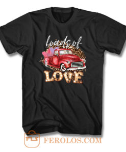 Loads Of Love Red Truck Valentines T Shirt