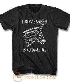 November Is Coming T Shirt