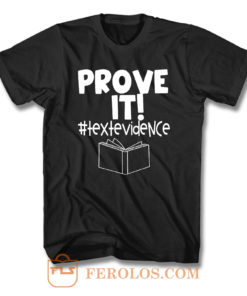 Prove It T Shirt