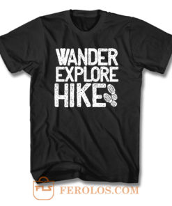 Wander Explore Hike T Shirt