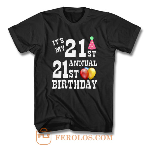 Its My 21st Annual 21st Birthday T Shirt